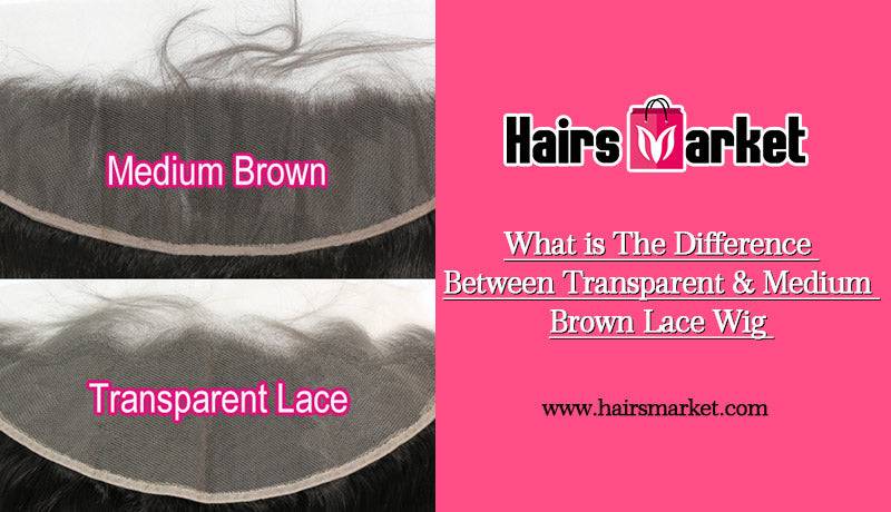 What's The difference Between Medium brown, transparent, and invisible –  HeyMyWig Hair Co.