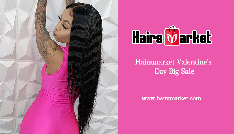 Hairsmarket Valentine's Day Big Sale