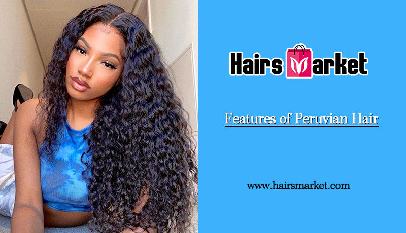 Peruvian Human Hair