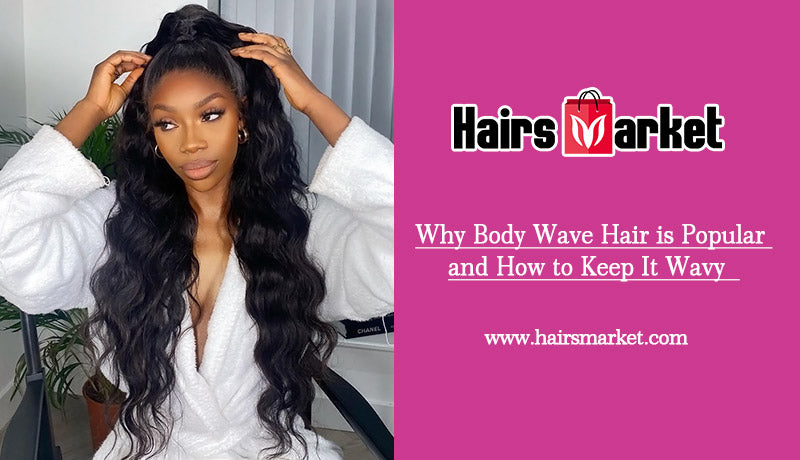 Body Wave Hair