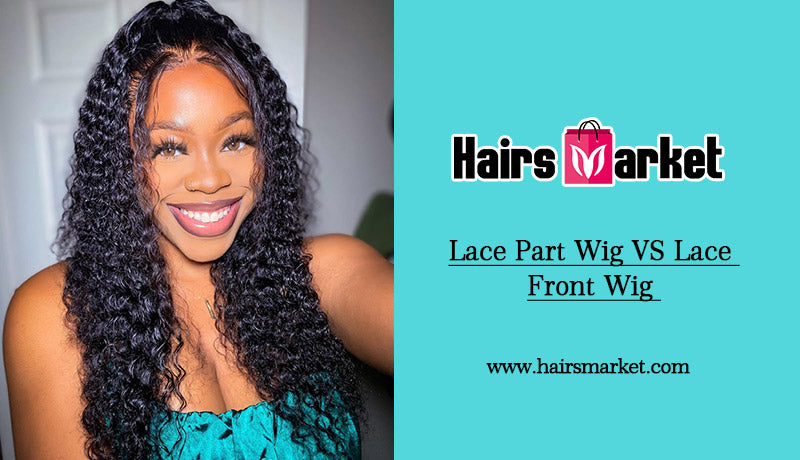 Lace Part Wig VS Lace Front Wig