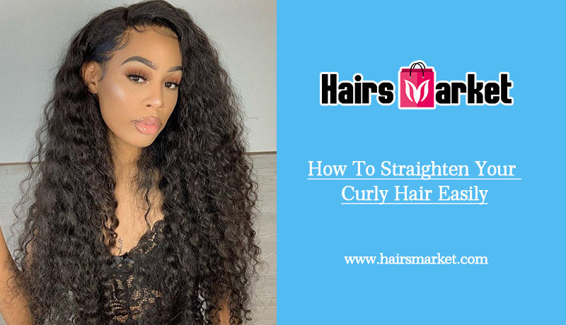 How To Straighten Your Curly Hair Easily