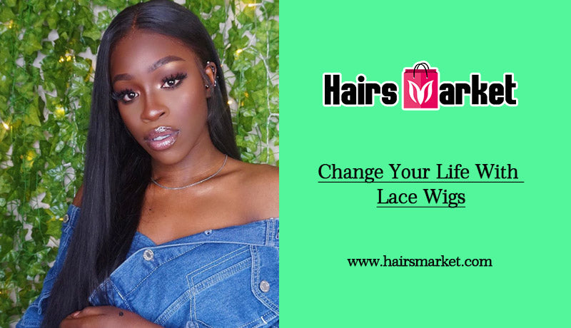 Change Your Life With Lace Wigs